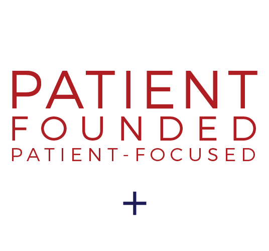patient-founded patient-focused